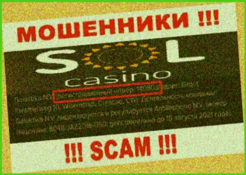 В сети действуют мошенники Sol Casino !!! Их регистрационный номер: 140803