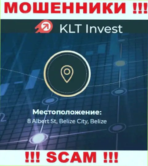 Невозможно забрать обратно денежные вложения у организации KLT Invest - они пустили корни в оффшорной зоне по адресу - 8 Альберт Ст, Белиз Сити, Белиз