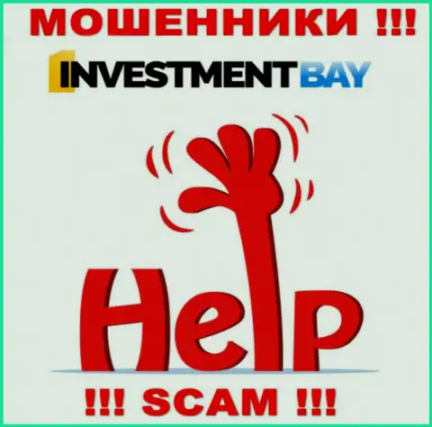 Если вдруг мошенники Investment Bay вас лишили денег, попытаемся помочь