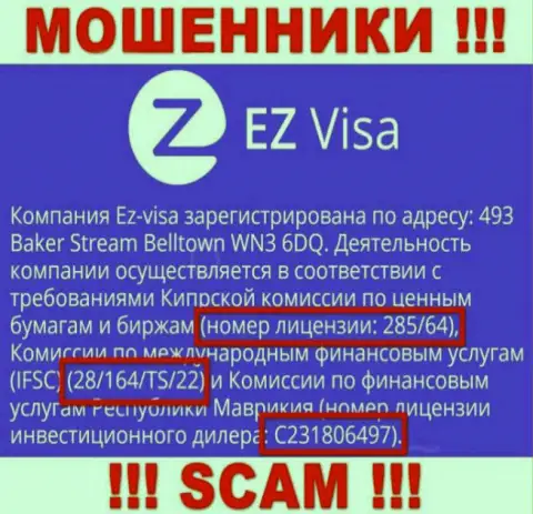 Несмотря на размещенную на интернет-сервисе конторы лицензию, EZ-Visa Com доверять им очень опасно - грабят