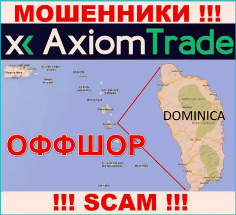 AxiomTrade специально прячутся в оффшорной зоне на территории Dominica, интернет обманщики