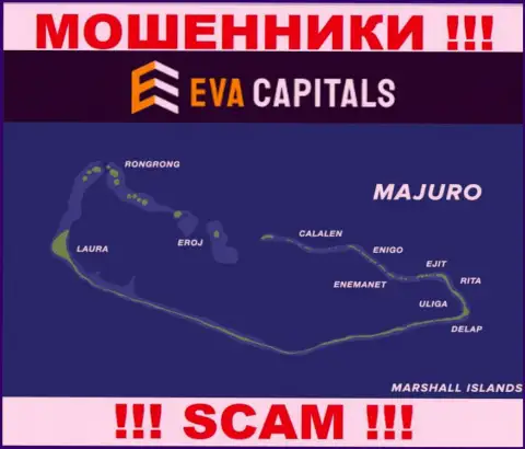 С организацией Eva Capitals довольно-таки рискованно совместно работать, адрес регистрации на территории Majuro, Marshall Islands