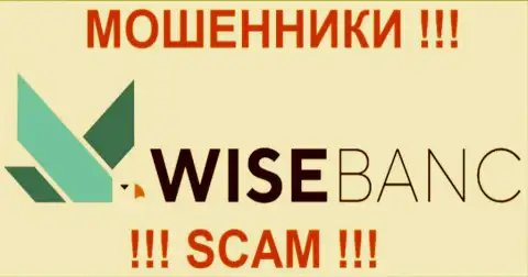 Wise Banc - это КУХНЯ НА ФОРЕКС !!! SCAM !!!